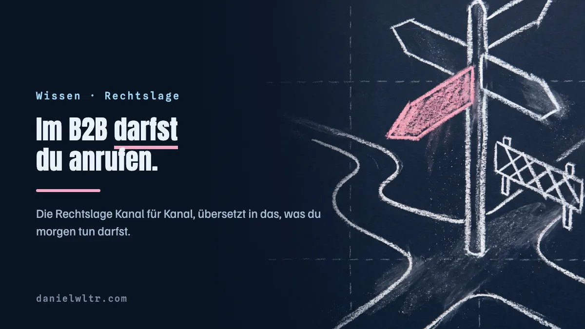 Ist Kaltakquise verboten? Was im B2B und B2C wirklich gilt