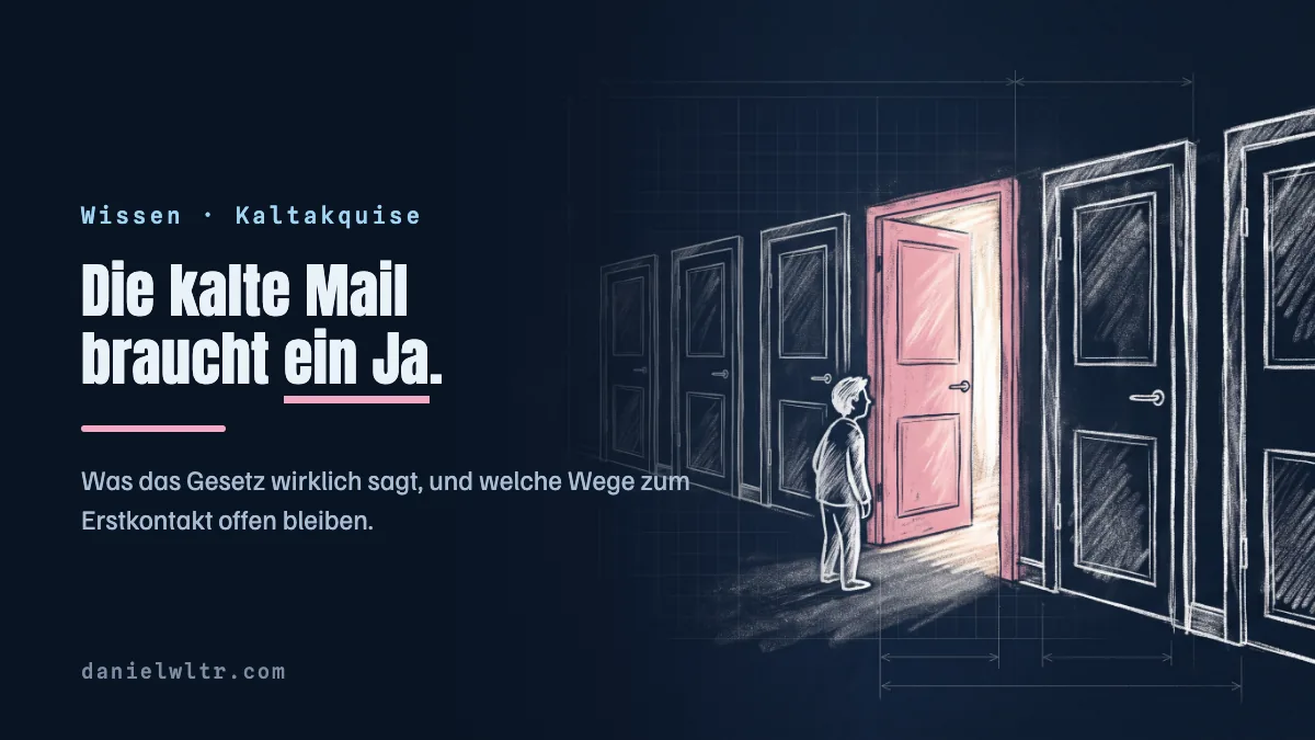 Kaltakquise per E-Mail: was erlaubt ist und was stattdessen funktioniert