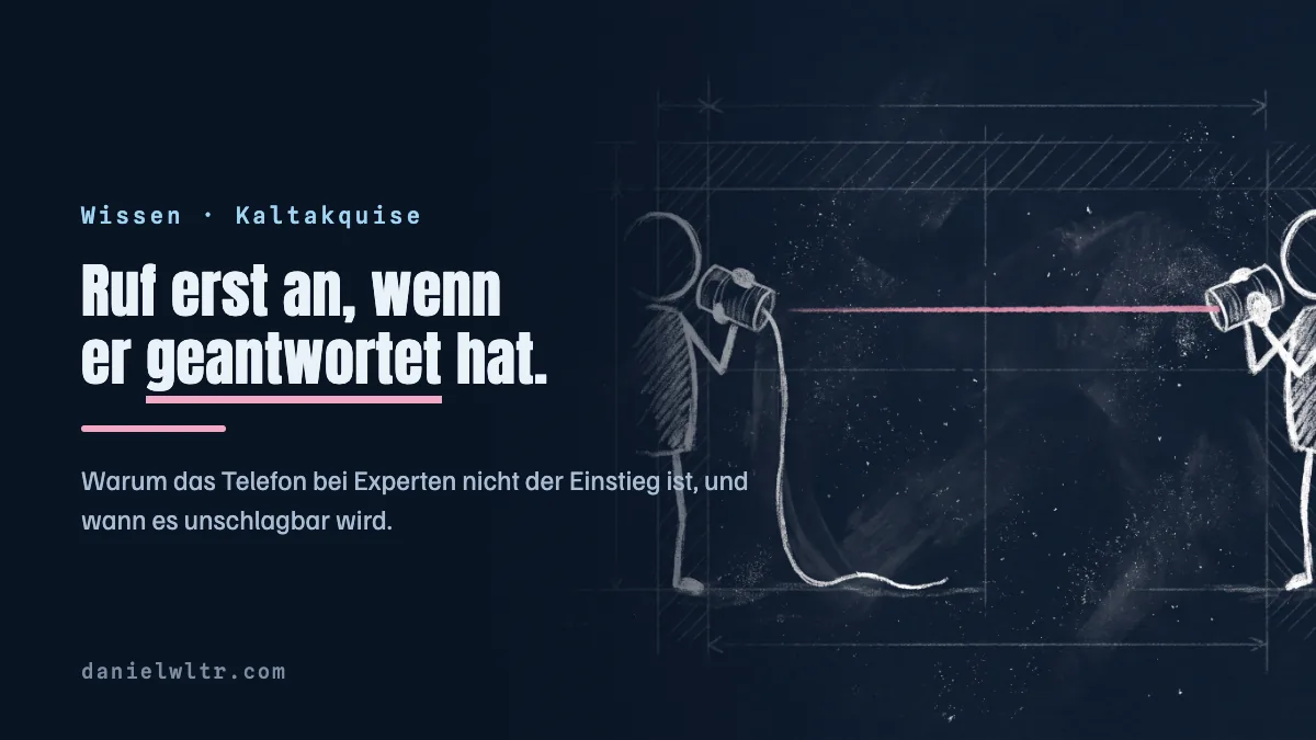 Kaltakquise am Telefon: der Einstieg für Leute, die keine Verkäufer sind