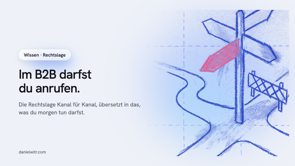 Ist Kaltakquise verboten? Was im B2B und B2C wirklich gilt