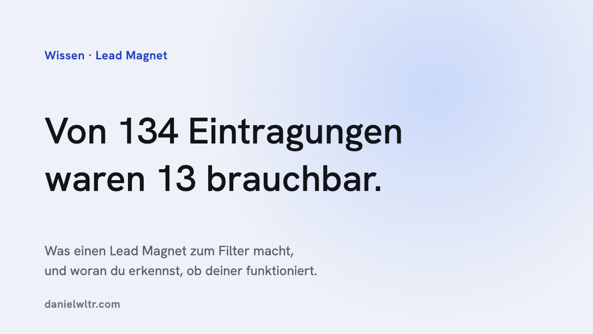 Lead Magnet: was das ist und woran du erkennst, ob deiner funktioniert