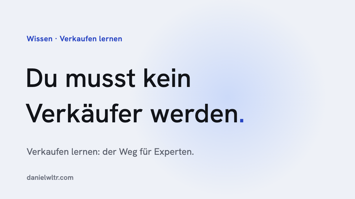 Verkaufen lernen: der Weg für Experten